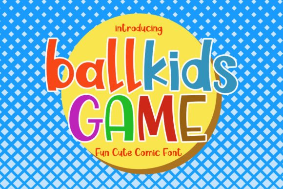 Ballkids Game: A Playful Display Font for Fresh Brand Identities
