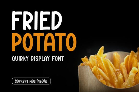 Fried Potato: A Playful Display Font That Elevates Brand Identity