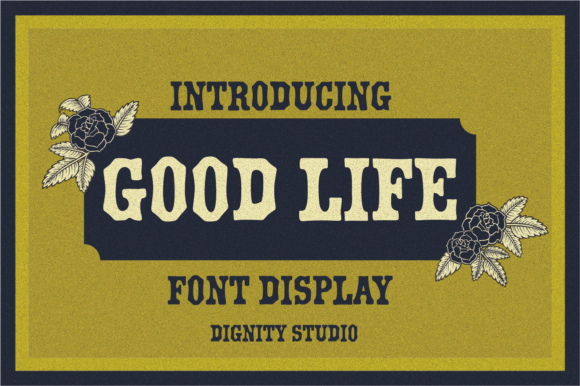 Good Life: A Bold Display Font for Dynamic Editorial Design