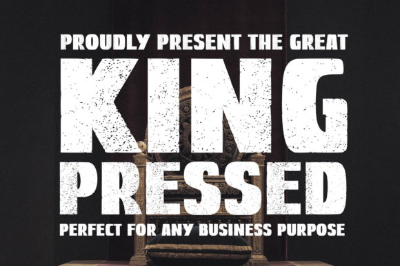 King Pressed: A Bold Display Font for Impactful Branding