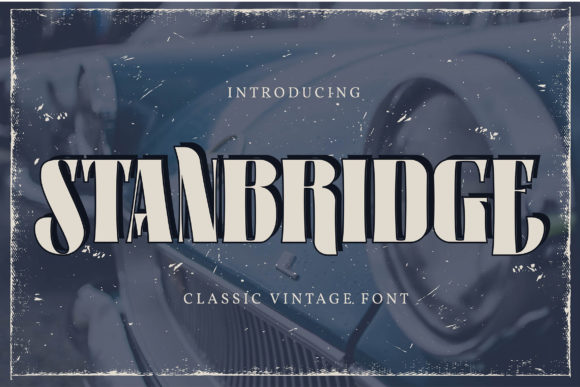 Standbridge: A Vintage Display Font That Elevates Brand Identity