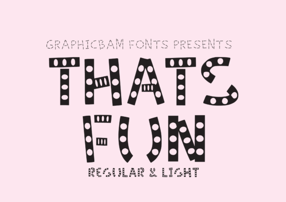 That’s Fun: A Display Font That Makes Campaigns More Engaging